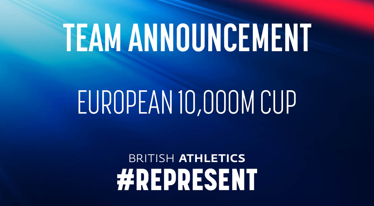 SEVEN SELECTED TO #REPRESENT THE BRITISH TEAM AT EUROPEAN 10,000M CUP