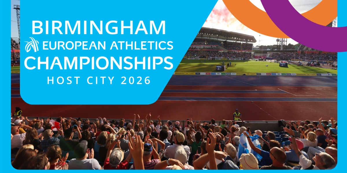 UK ATHLETICS AND BIRMINGHAM TO HOST EUROPEAN ATHLETICS CHAMPIONSHIPS IN 2026